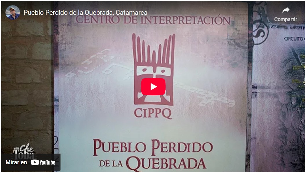 Videos Che Toba Catamarca, Pueblo Perdido