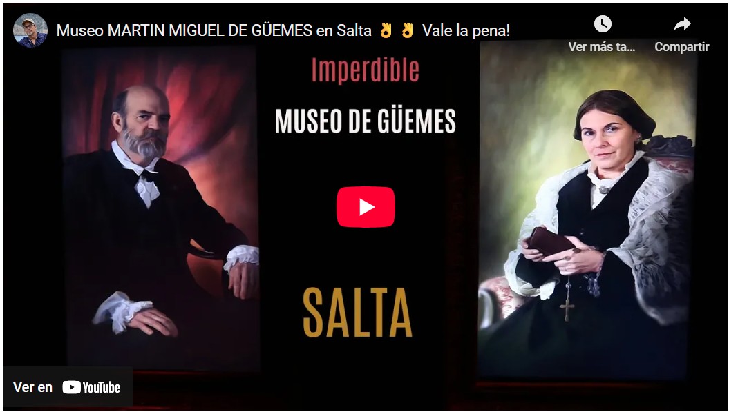 Recomiendo visitar el Museo de Güemes en Salta