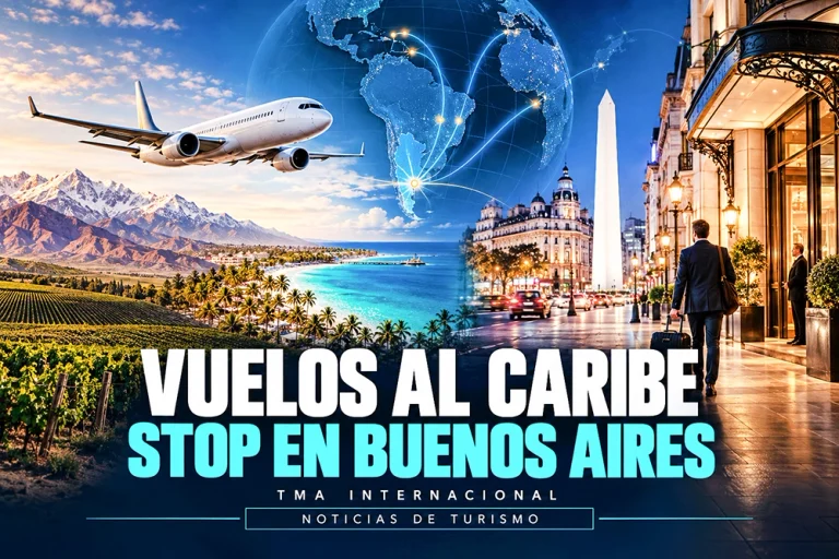Vuelve Mendoza a Punta Cana y Buenos Aires estrena su programa de stopover